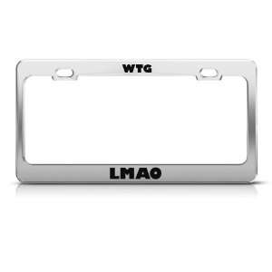  Wtf Lmao What Laughing Butt Off Humor license plate frame 