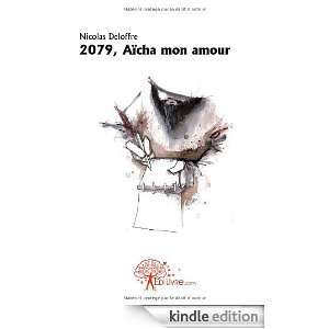 2079, Aicha Mon Amour Nicolas Deloffre  Kindle Store