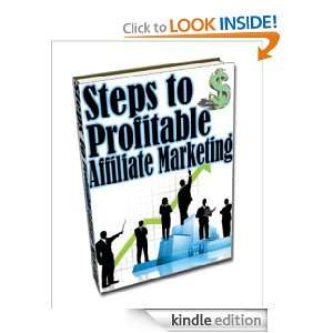 Steps to Profitable Affiliate Marketing Discover How To Boost Your 