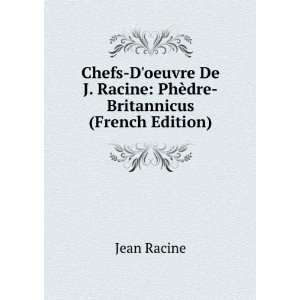 Oeuvres De J. Racine (French Edition) Jean Racine  Books