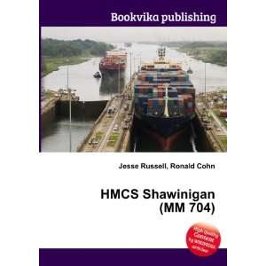  HMCS Shawinigan (MM 704) Ronald Cohn Jesse Russell Books