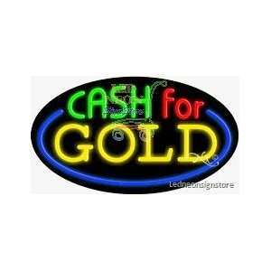  Cash for Gold Neon Sign 17 Tall x 30 Wide x 3 Deep 