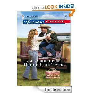 Blame It On Texas Cathy Gillen Thacker  Kindle Store