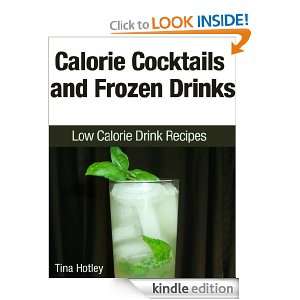 Calorie Cocktails and Frozen Drinks Low Calorie Drink Recipes Tina 