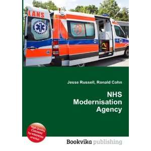 NHS Modernisation Agency Ronald Cohn Jesse Russell Books