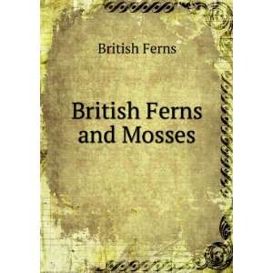  British Ferns and Mosses British Ferns Books
