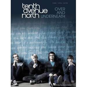  Tenth Avenue North   Over and Underneath   Piano/Vocal 