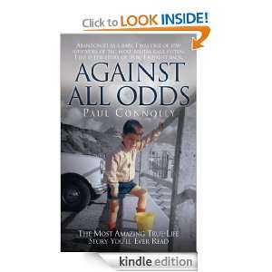  Against All Odds The Most Amazing True Life Story Youll 