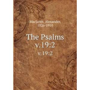  The Psalms. v.192 Alexander, 1826 1910 Maclaren Books