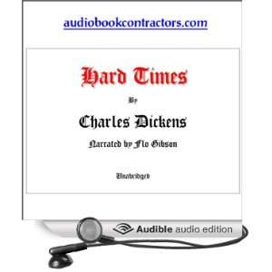  Hard Times (Audible Audio Edition) Charles Dickens, Flo 