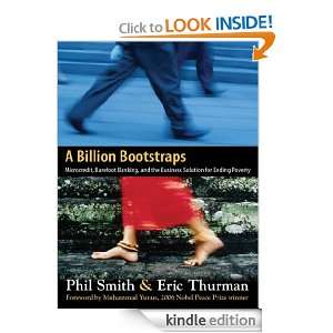 Billion Bootstraps  Microcredit, Barefoot Banking, and The Business 