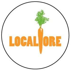   Locavore / Local Food is Better / Regional Food / Food Patriotism
