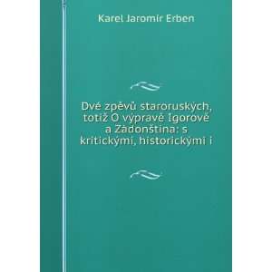   kritickÃ½mi, historickÃ½mi i . Karel JaromÃ­r Erben Books