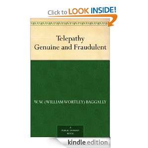 Telepathy Genuine and Fraudulent W. W. (William Wortley) Baggally 