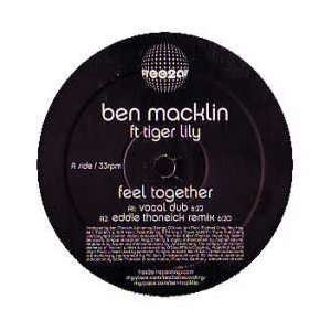 BEN MACKLIN FT TIGER LILY / FEEL TOGETHER BEN MACKLIN FT 