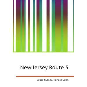  New Jersey Route 5 Ronald Cohn Jesse Russell Books
