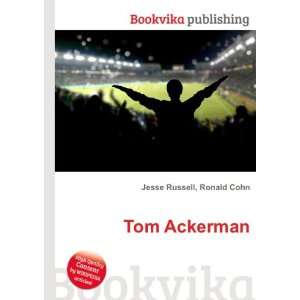  Tom Ackerman Ronald Cohn Jesse Russell Books