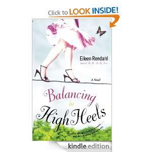 Balancing in High Heels Eileen Rendahl  Kindle Store