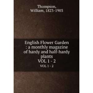  English Flower Garden  a monthly magazine of hardy and 