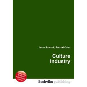  Culture industry Ronald Cohn Jesse Russell Books