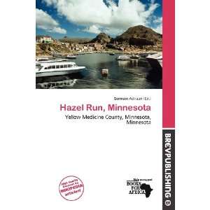    Hazel Run, Minnesota (9786200636966) Germain Adriaan Books