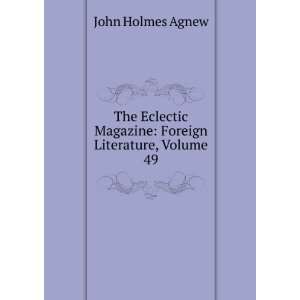   Magazine Foreign Literature, Volume 49 John Holmes Agnew Books