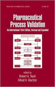 Pharmaceutical Process Validation An International, Vol. 129 