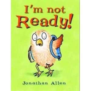  I’m Not Ready JONATHAN ALLEN Books