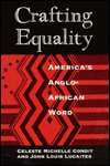   Crafting Equality Americas Anglo African Word by 