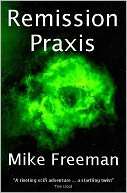 Remission Praxis (UK) Mike Freeman