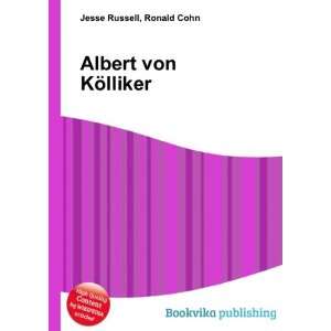  Albert von KÃ¶lliker Ronald Cohn Jesse Russell Books
