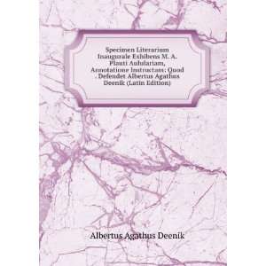   Agathus Deenik (Latin Edition) Albertus Agathus Deenik Books
