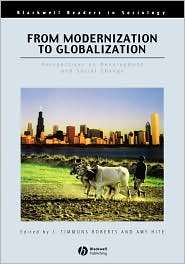 From Modernization To Globalization P, (0631210970), Roberts 