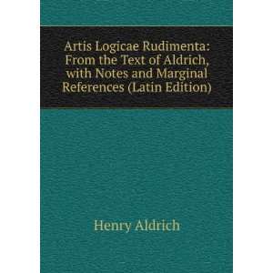   Notes and Marginal References (Latin Edition) Henry Aldrich Books