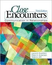 Close Encounters Communication in Relationships, (1412977371), Laura 