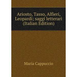  Ariosto, Tasso, Alfieri, Leopardi; saggi letterari 