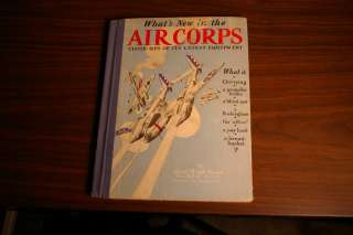VINTAGE BOOK 1941 WHATS NEW IN THE AIR CORPS CLOSE UPS BY LIEUT HUGH 