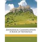 NEW Zoological Classification A Book