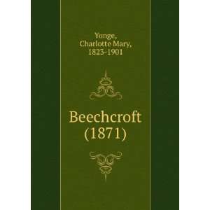  Beechcroft. (9781275156944) Charlotte Mary Yonge Books