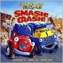 Smash Crash (Jon Scieszkas Trucktown Series)