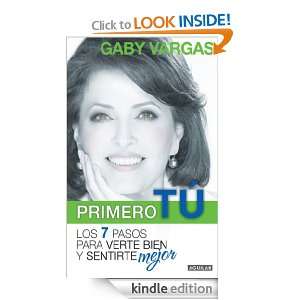 Primero tú (Spanish Edition) Gaby Vargas  Kindle Store