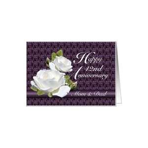  42nd Anniversary for Parents, White Roses Card Health 