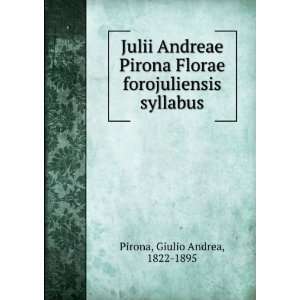   Florae forojuliensis syllabus Giulio Andrea, 1822 1895 Pirona Books
