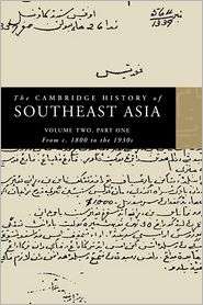 The Cambridge History of Southeast Asia From C. 1800 to the 1930s 