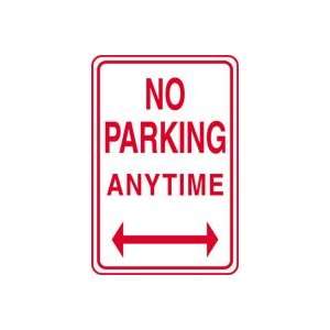  NO PARKING ANYTIME 18 x 12 Sign .080 Reflective Aluminum 