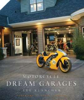   Motorcycle Dream Garages by Lee Klancher, MBI 