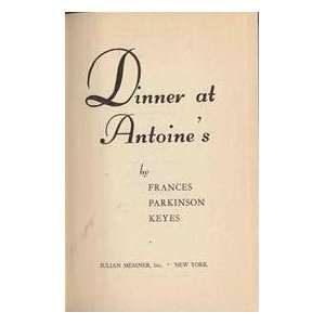 Dinner At Antoines Frances Parkinson Keyes  Books