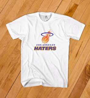 LA HATERS Los Angeles Lakers Basketball Funny T Shirts  