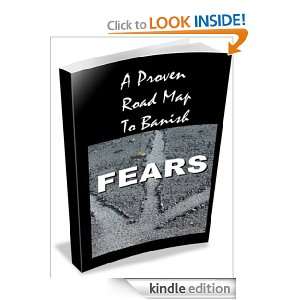 Proven Road Map To Banish Fears Dot Staaf  Kindle Store