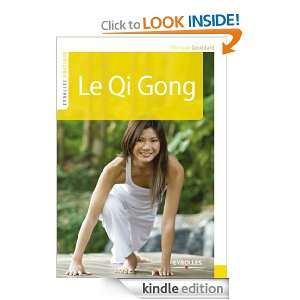 Le Qi Gong (Eyrolles Pratique) (French Edition) Philippe Gouédard 